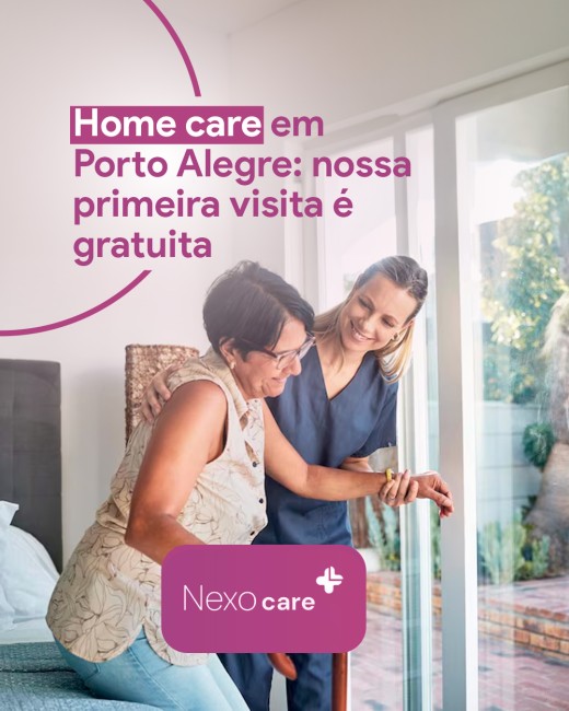Home care em Porto Alegre: nossa primeira visita é gratuita