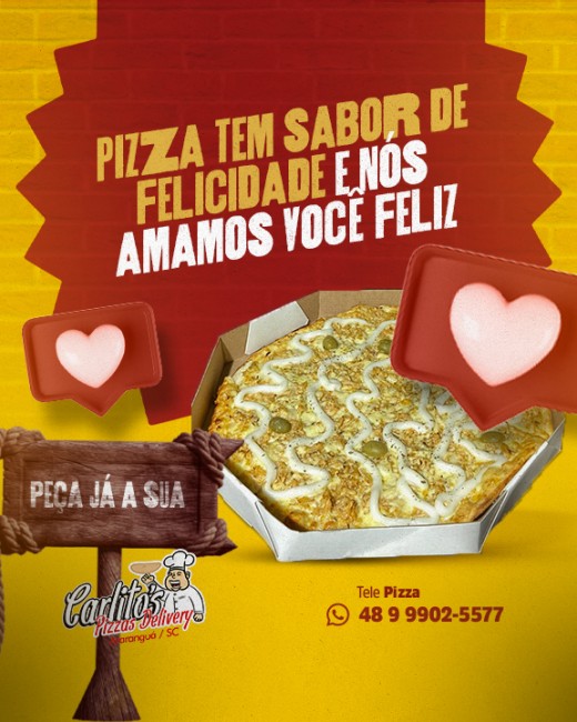 Pizza tem sabor de felicidade e nós amamos você feliz