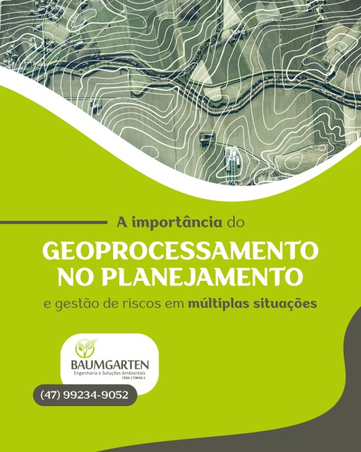 A importância do geoprocessamento no planejamento e gestão de riscos em múltiplas situações