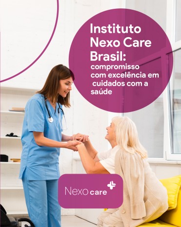 Instituto Nexo Care Brasil: compromisso com excelência em cuidados com a saúde