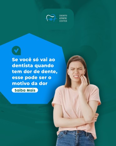 Se você só vai ao dentista quando tem dor de dente, esse pode ser o motivo da dor