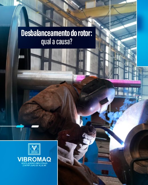 Desbalanceamento do rotor: qual a causa?