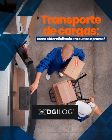 Transporte de cargas: como obter eficiência em custos e prazos?