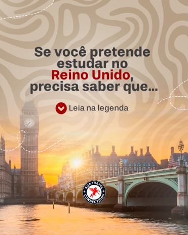 Se você pretende estudar no Reino Unido, precisa saber que...