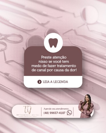 Preste atenção nisso se você tem medo de fazer tratamento de canal por causa da dor