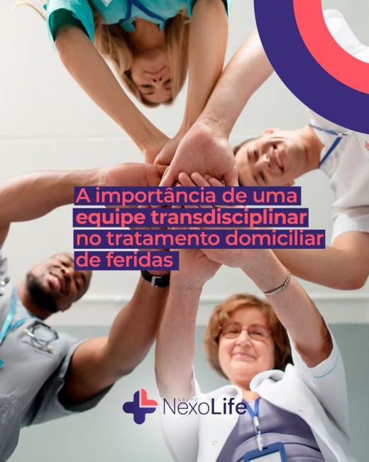 A importância de uma equipe transdisciplinar no tratamento domiciliar de feridas