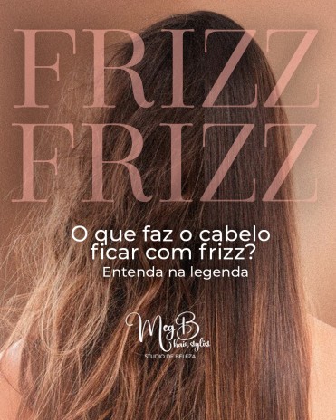O que faz o cabelo ficar com frizz?