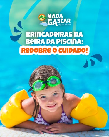Brincadeiras na beira da piscina: cuidado com seus filhos!