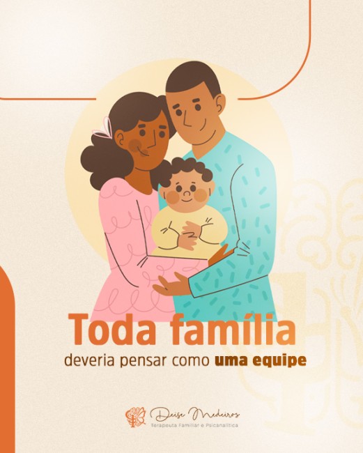 Toda família deveria pensar como uma equipe