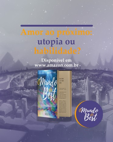 Amor ao próximo: utopia ou habilidade?