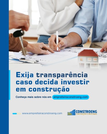 Exija transparência caso decida investir em construção