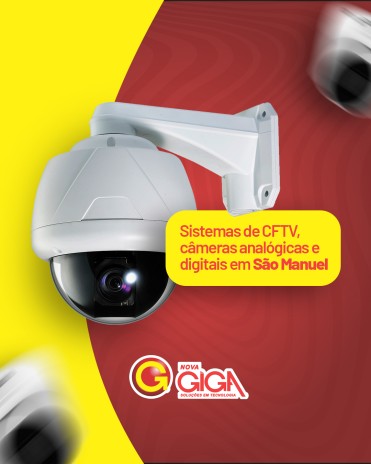 Sistemas de CFTV, câmeras analógicas e digitais em São Manuel