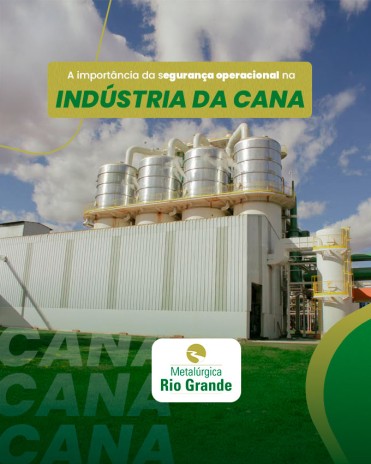 A importância da segurança operacional na indústria da cana