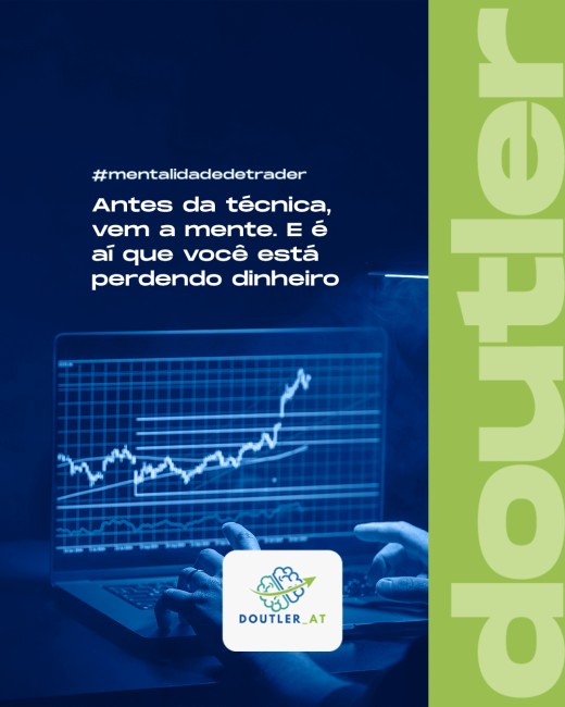 Antes da técnica, vem a mente. E é aí que você está perdendo dinheiro