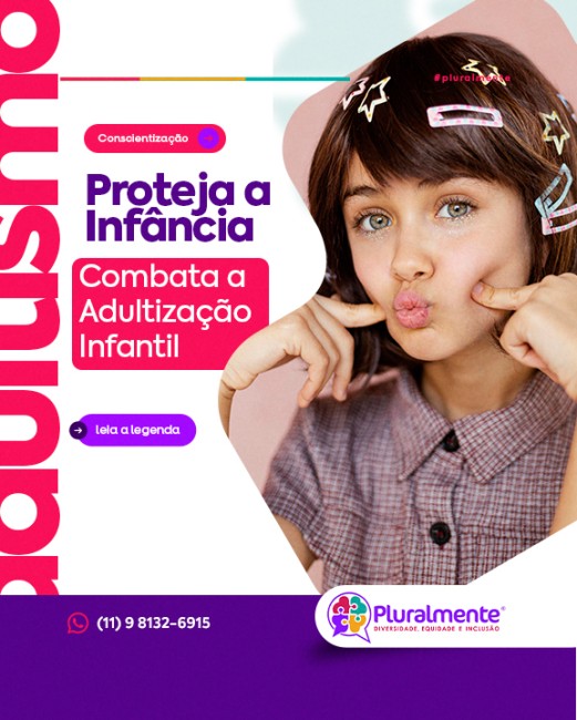 Combata a Adultização Infantil