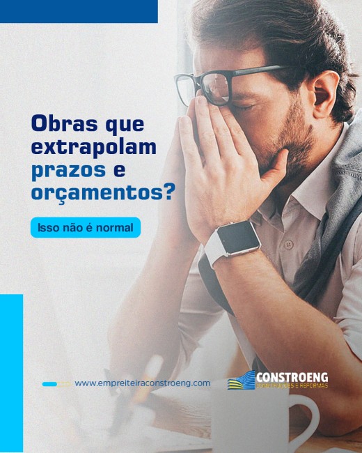 Obras que extrapolam prazos e orçamentos? Isso não é normal