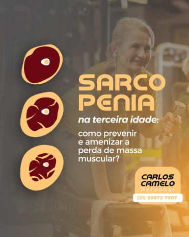 Sarcopenia na terceira idade: como prevenir e amenizar a perda de massa muscular?