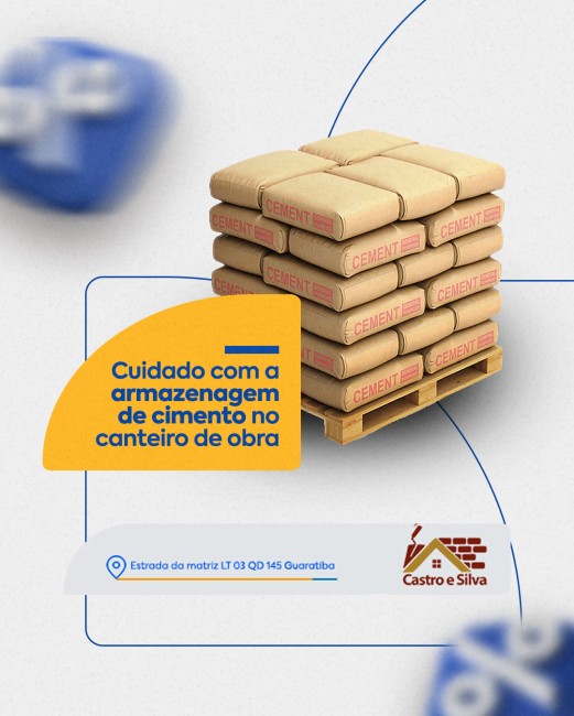 Cuidado com a armazenagem de cimento no canteiro de obra