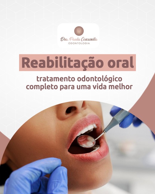 Reabilitação oral: tratamento odontológico completo para uma vida melhor