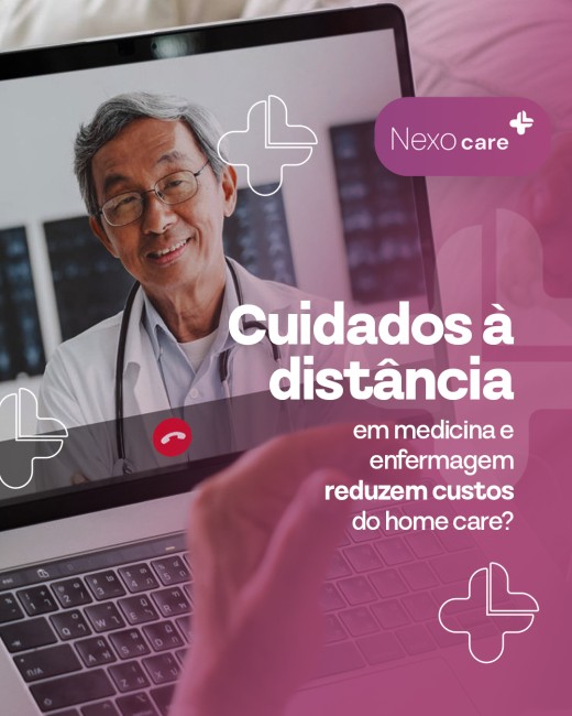 Cuidados à distância em medicina e enfermagem reduzem custos do home care?