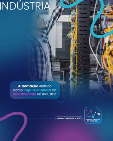 Automação elétrica como impulsionadora da lucratividade na indústria
