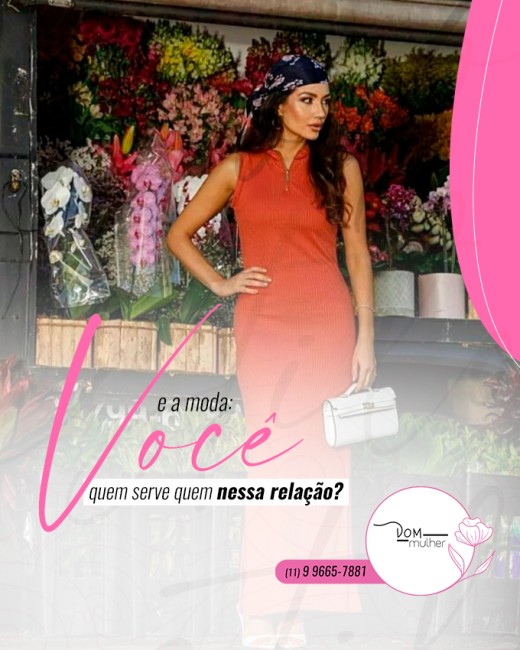 Você e a moda: quem serve quem nessa relação?