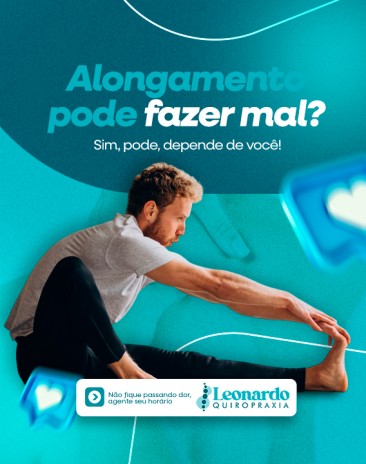 Alongamento pode fazer mal? Sim, pode, depende de você