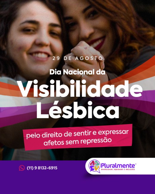 Visibilidade lésbica: pelo direito de sentir e expressar afetos sem repressão ou discriminação