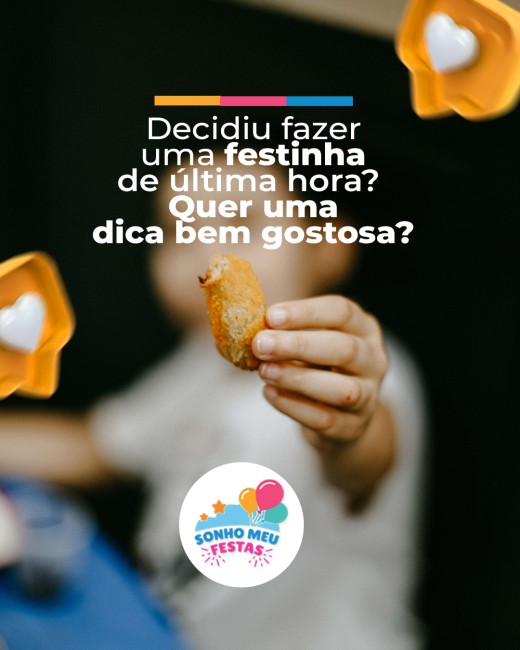 Decidiu fazer uma festinha de última hora? Quer uma dica bem gostosa?