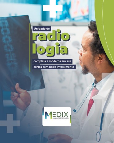 Unidade de radiologia completa e moderna em sua clínica com baixo investimento