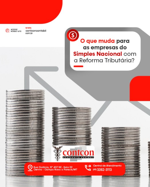 O que muda para as empresas do Simples Nacional com a Reforma Tributária?