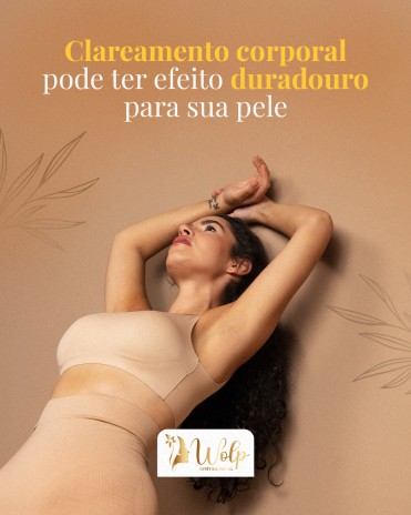 Clareamento corporal pode ter efeito duradouro para sua pele