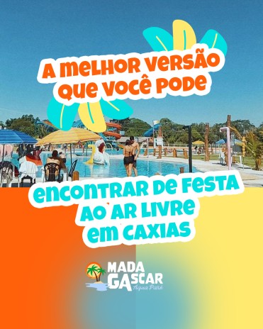 A melhor versão que você pode encontrar de festa ao ar livre em Caxias