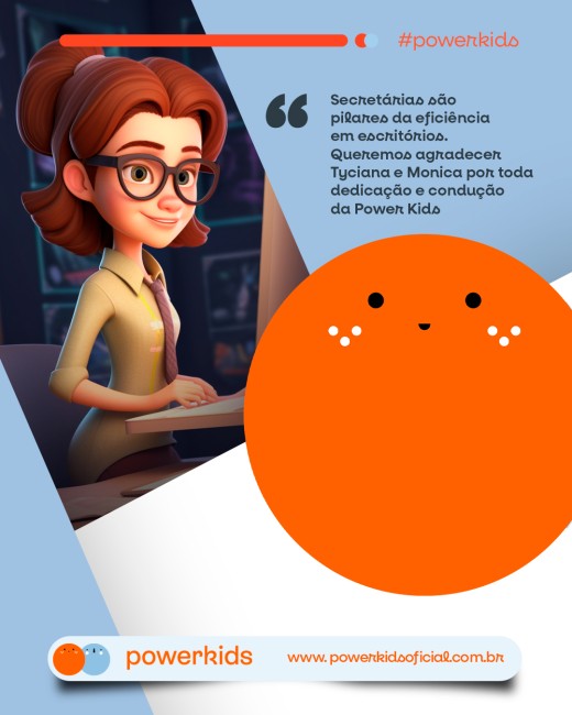 Secretárias: as verdadeiras pilastras da organização!