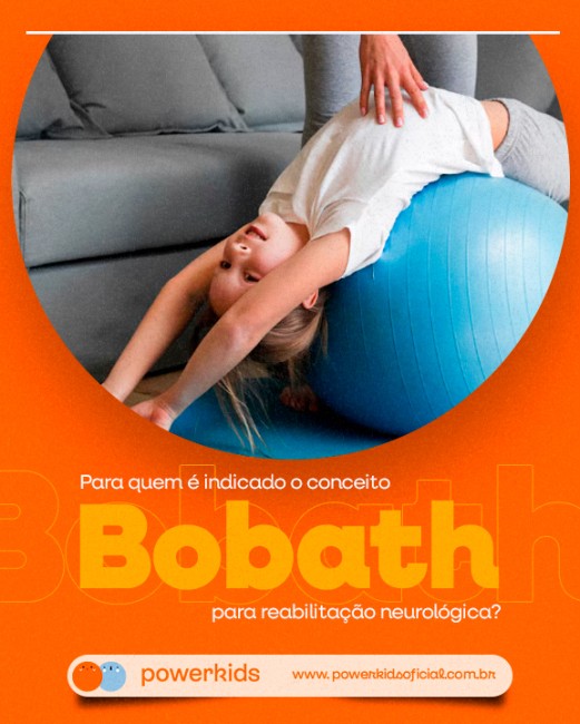 Para quem é indicado o conceito Bobath para reabilitação neurológica?