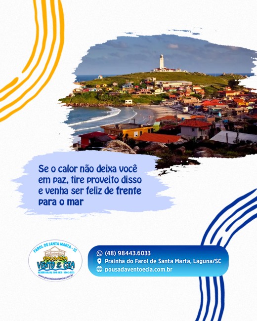Se o calor não deixa você em paz, tire proveito disso e venha ser feliz de frente para o mar
