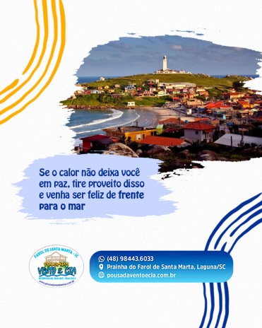 Se o calor não deixa você em paz, tire proveito disso e venha ser feliz de frente para o mar