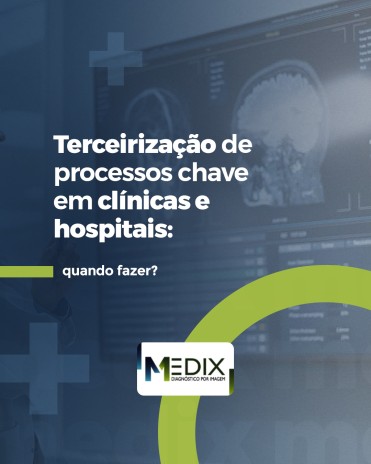 Terceirização de processos chave em clínicas e hospitais: quando fazer?