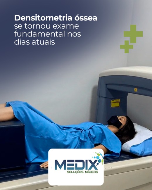 Densitometria óssea se tornou exame fundamental nos dias atuais
