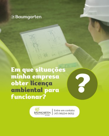 Em que situações minha empresa precisa obter licença ambiental para funcionar?