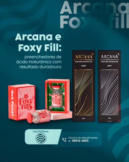 Arcana e Foxy Fill – preenchedores de ácido hialurônico com resultado duradouro