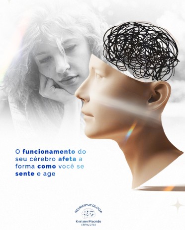 O funcionamento do seu cérebro afeta a forma como você se sente e age