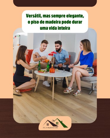Versátil, mas sempre elegante, o piso de madeira pode durar uma vida inteira