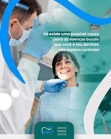 Só existe uma possível causa para as doenças bucais que você e seu dentista não podem controlar