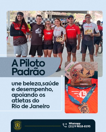 A Piloto Padrão une beleza, saúde e desempenho, apoiando os atletas do Rio de Janeiro