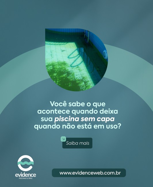 Você sabe o que acontece quando deixa sua piscina sem capa quando não está em uso?