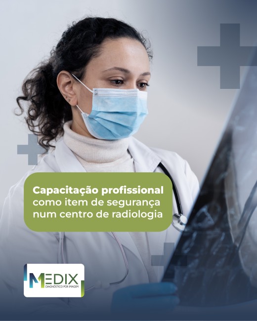 Capacitação profissional como item de segurança num centro de radiologia