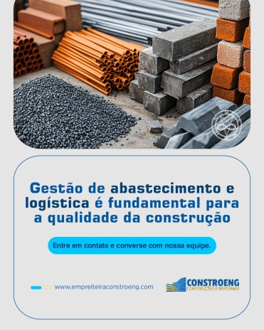 Gestão de abastecimento e logística é fundamental para a qualidade da construção