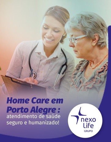 Home Care em Porto Alegre : atendimento de saúde seguro e humanizado!