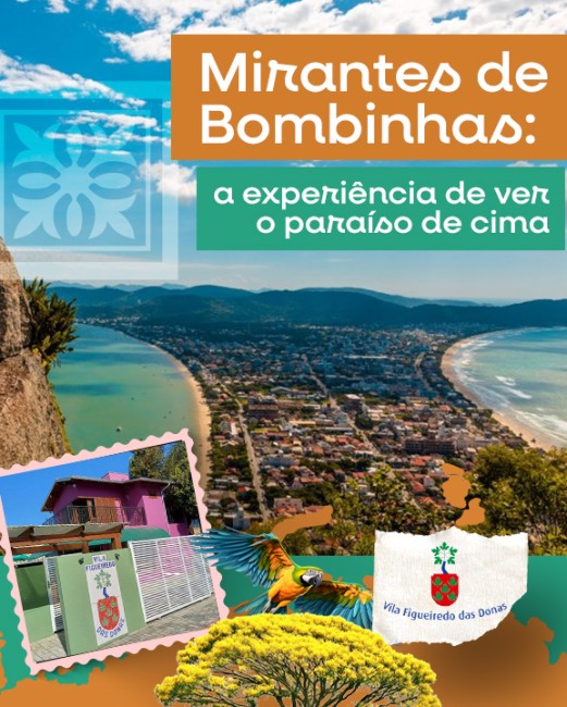 Mirantes de Bombinhas: a experiência de ver o paraíso de cima